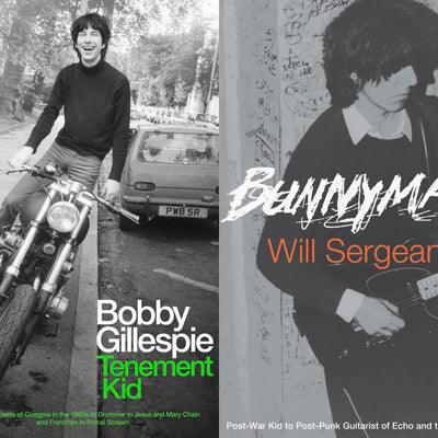 THIRD MAN BOOKS ANNOUNCES TWO NEW TITLES: BOBBY GILLESPIE'S TENEMENT KID & WILL SERGEANT'S BUNNYMAN: POST-WAR KID TO POST-PUNK GUITARIST OF ECHO AND THE BUNNYMEN