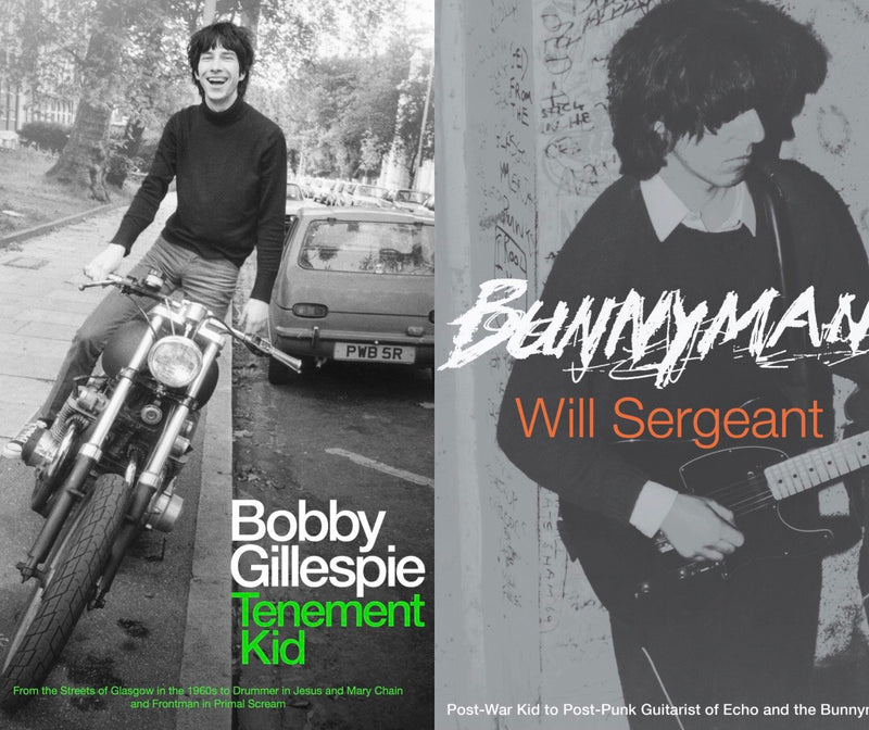 THIRD MAN BOOKS ANNOUNCES TWO NEW TITLES: BOBBY GILLESPIE'S TENEMENT KID & WILL SERGEANT'S BUNNYMAN: POST-WAR KID TO POST-PUNK GUITARIST OF ECHO AND THE BUNNYMEN
