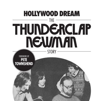HOLLYWOOD DREAM: THE THUNDERCLAP NEWMAN STORY AVAILABLE FOR PRE-ORDER NOW!