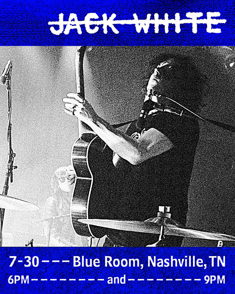 Jack White Is Playing Two Surprise Shows In the Blue Room Tonight!