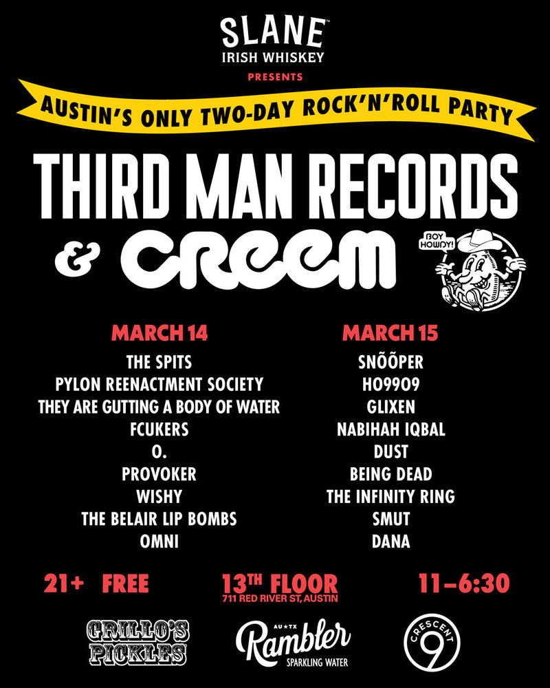 THIRD MAN RECORDS & CREEM ANNOUNCE TWO-DAY BLOWOUT IN AUSTIN, TX ON THURSDAY, MARCH 14 & FRIDAY, MARCH 15 AT 13TH FLOOR