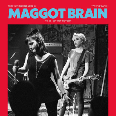 THIRD MAN RECORDS AND BOOKS ANNOUNCES ISSUE #6 OF QUARTERLY PRINT PUBLICATION MAGGOT BRAIN