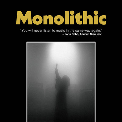 MONOLITHIC UNDERTOW: IN SEARCH OF SONIC OBLIVION IS AVAILABLE EXCLUSIVELY IN NORTH AMERICA FROM THIRD MAN BOOKS