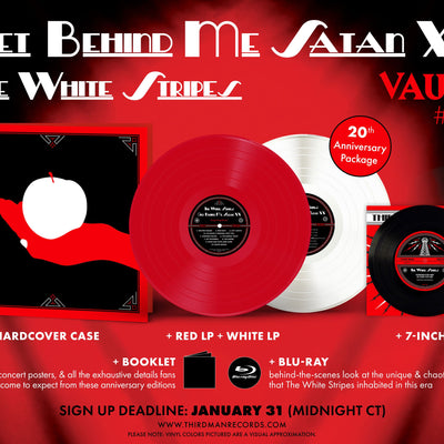 INTRODUCING VAULT PACKAGE #63: THE WHITE STRIPES - GET BEHIND ME SATAN XX