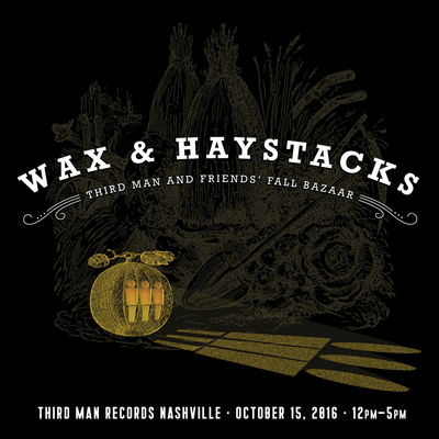 Wax and Haystacks - Third Man and Friends' Fall Bazaar in Nashville