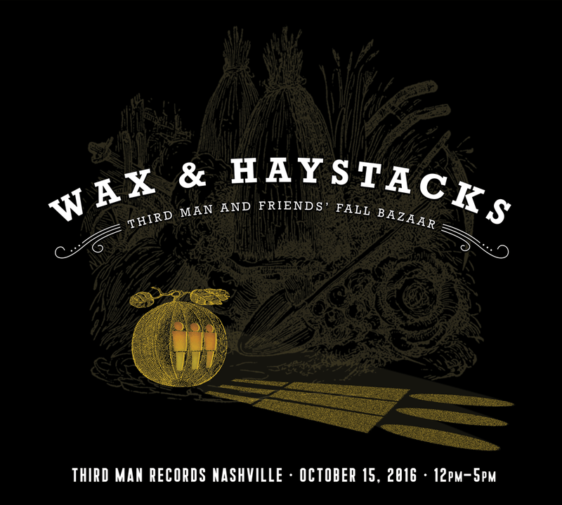 Wax and Haystacks - Third Man and Friends' Fall Bazaar in Nashville