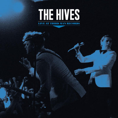 OUT TODAY: THE HIVES: LIVE AT THIRD MAN RECORDS LP AVAILABLE NOW DIGITALLY & ON BLACK VINYL