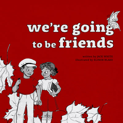 THE MUCH LOVED HARDCOVER CHILDREN'S BOOK WE'RE GOING TO BE FRIENDS BY JACK WHITE AND ILLUSTRATED BY ELINOR BLAKE IS NOW ALSO AVAILABLE AS AN EBOOK