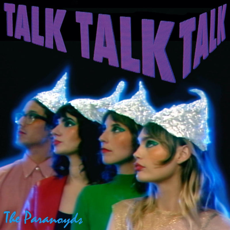 LOS ANGELES DIY ROCK BAND THE PARANOYDS SHARE SOPHOMORE LP TALK TALK TALK