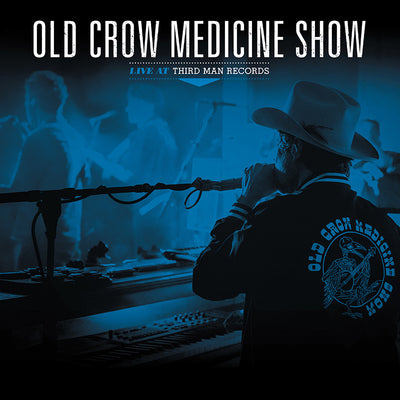 Old Crow Medicine Show: Live at Third Man Records