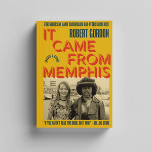 It Came From Memphis: Updated and Revised