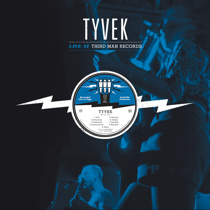 TYVEK: Live at Third Man