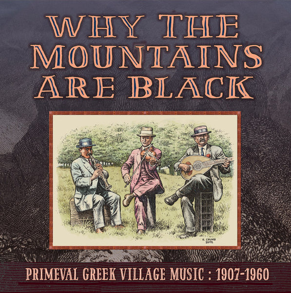 【中古】［CD］Why the Mountains Are Black: P Why The Mountains Are Black: Primeval Greek Village Music 1907