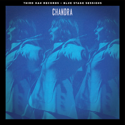 Chandra: Blue Stage Session (Limited Edition Clear Blue Vinyl)